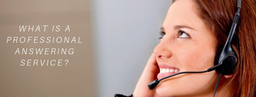 What is a Professional Answering Service?